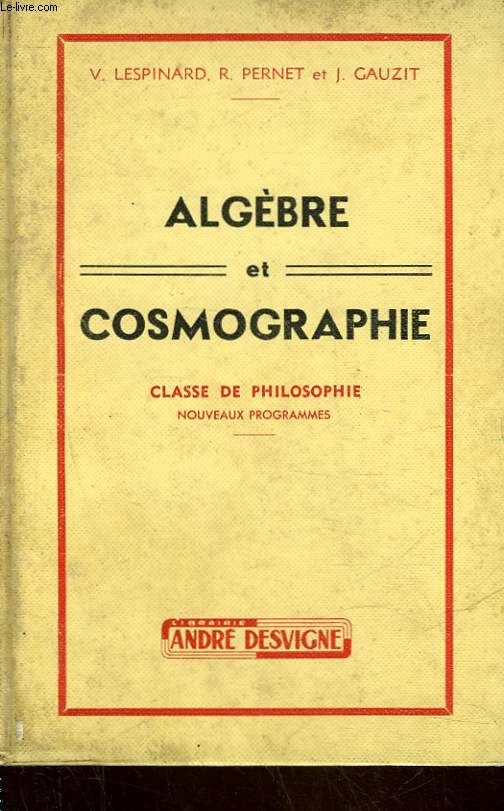 ALGEBRE ET COSMOGRAPHIE - CLASSE DE PHILOSOPHIE