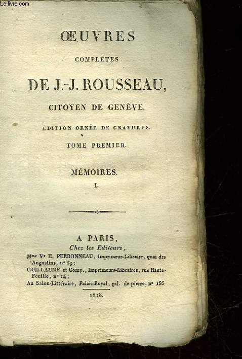 OEUVRES DE J.J. ROUSSEAU CITOYEN DE GENEVE - TOME 1 - MEMOIRES 1