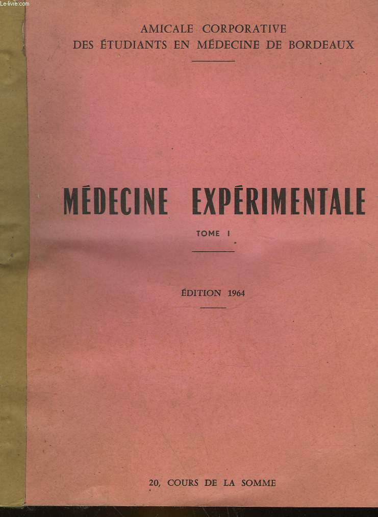 MEDECINE EXPERIMENTALE - TOME 1
