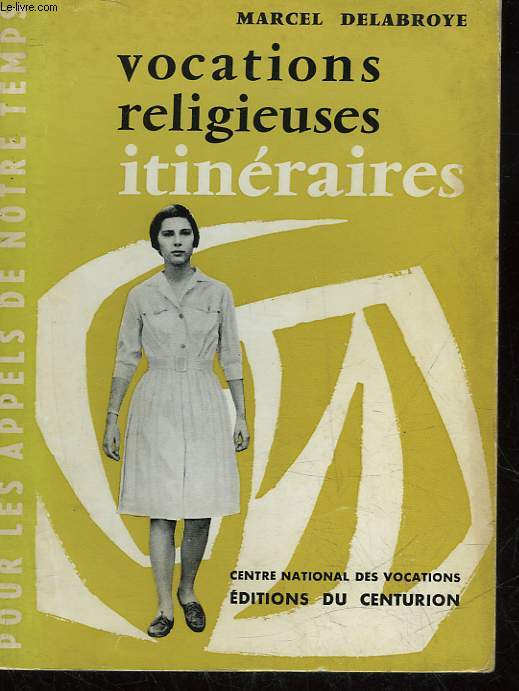 VOCATIONS RELIGIEUSES ITINERAIRES