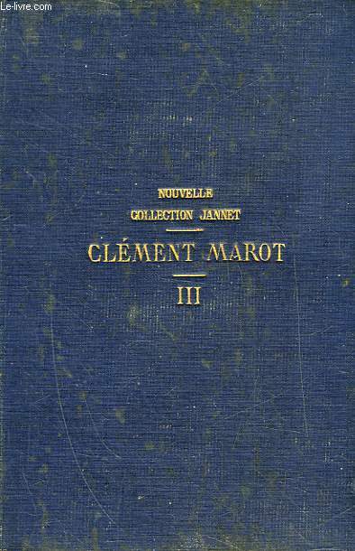 OEUVRES COMPLETES DE CLEMENT MAROT - TOME3
