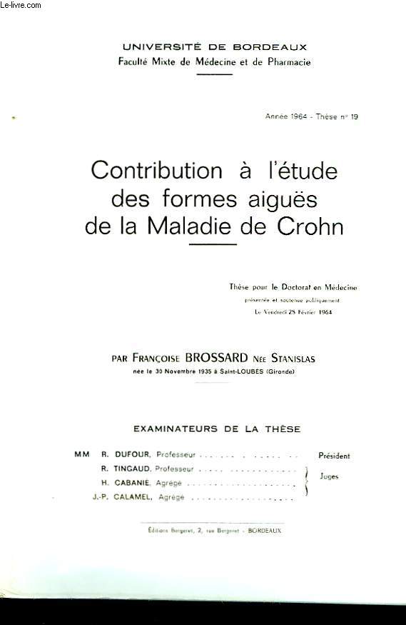 CONTRIBUTION A L'ETUDE DES FORMES AIGUES DE LA MALADIE DE CROHN - THESE N19