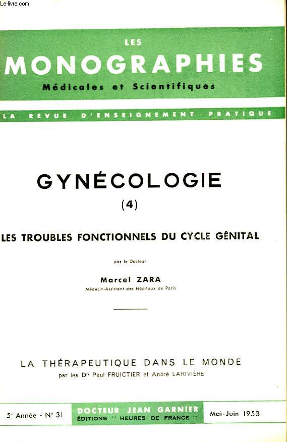 GYNECOLOGIE (4) - LES TROUBLES FONCTIONNELS DU CYCLE GENITAL - 5 ANNEE - N31