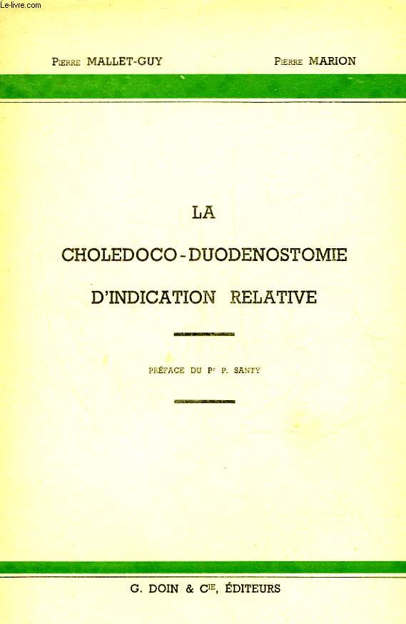 LA CHOLEDOCO-DUODENOSTOMIE D'INDICATION RELATIVE