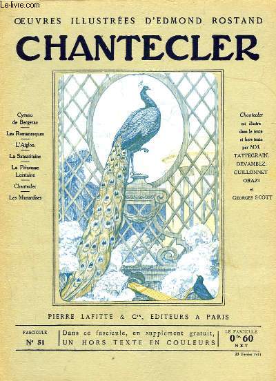 OEUVRES ILLUSTREES D'EDMOND ROSTAND - FASCICULE N 51 - CHANTECLER