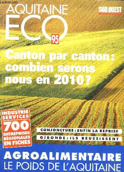 AQUITAINE ECO 95 - CANTON PAR CANTON : COMBIEN SERONS NOUS EN 2010?