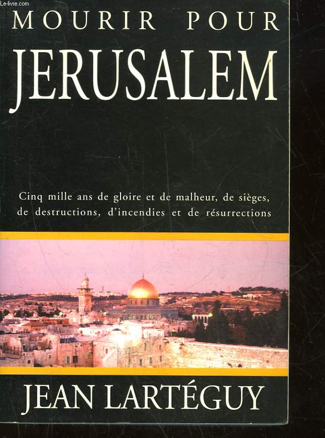 MOURIR POUR JERUSALEM