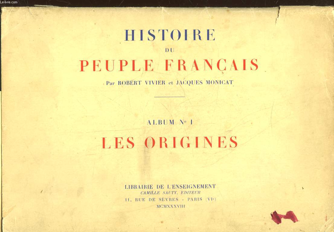 HISTOIRE DU PEUPLE FRANCAIS - 1 - LES ORIGINES
