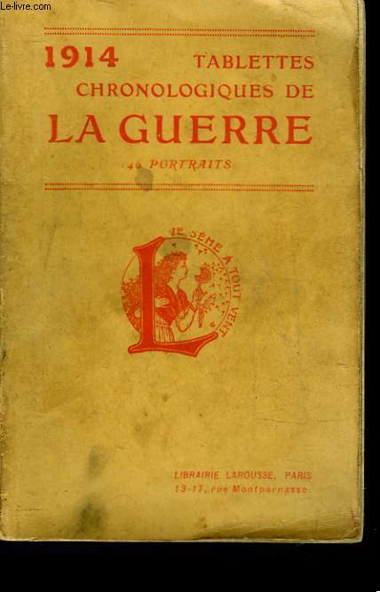 1914 - TABLETTES CHRONOLOGIQUES DE LA GUERRE