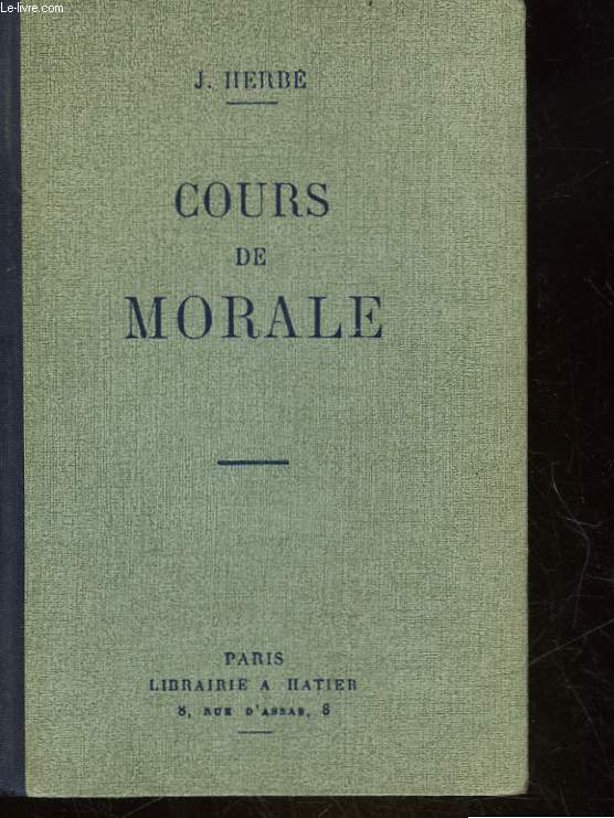 COURS DE MORALE (CONFORME AU PROGRAMME DU 17 AOUT 1920