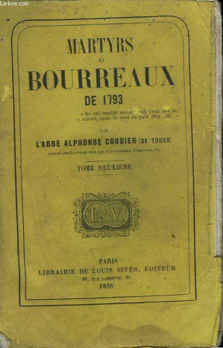 MARTYRS ET BOURREAUX DE 1793 - TOME 2