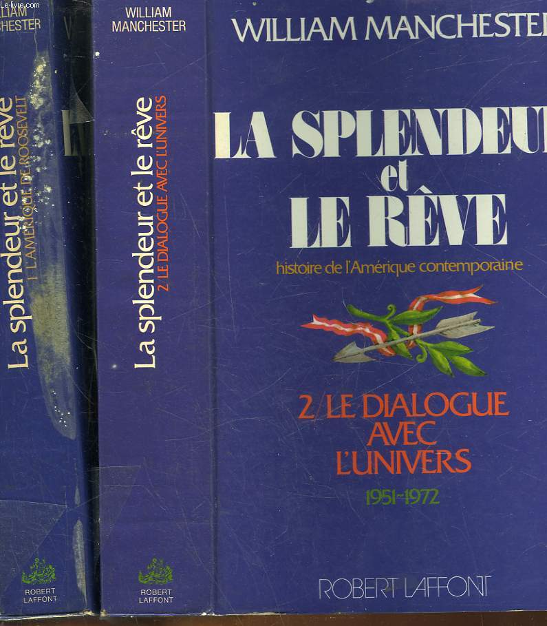 LA SPLENDEUR ET LE REVE - 2 TOMES