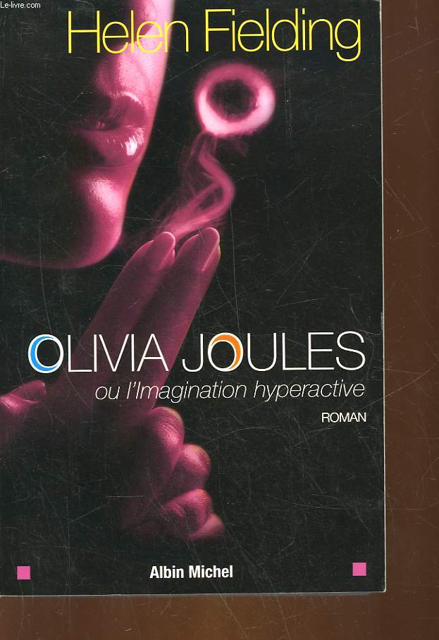 OLIVIA JOULES OU L'IMAGINATION HYPERACTIVE