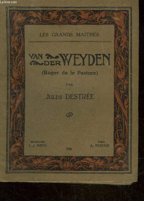 VAN DER WEYDEN - ROGER DE LE PASTURE