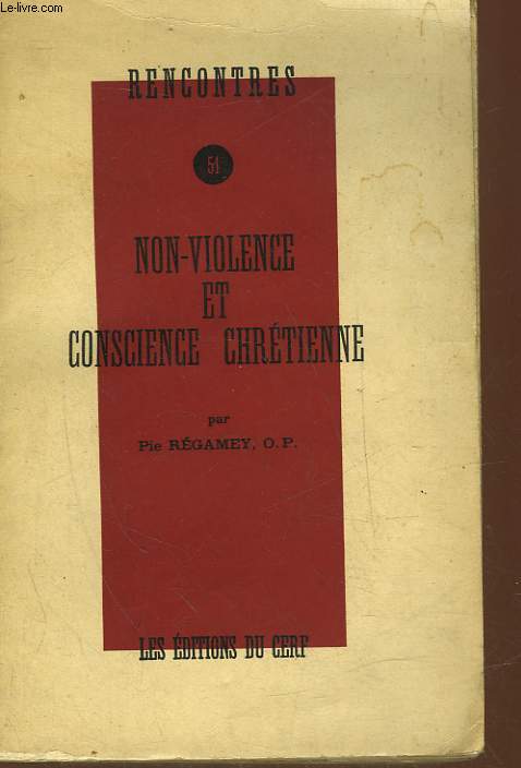 RENCONTRE 51 - NON-VIOLENCE ET CONSCIENCE CHRETIENNE