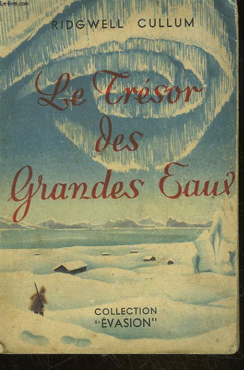 LE TRESOR DES GRANDES EAUX - THE TREASURE OF BIG WATERS