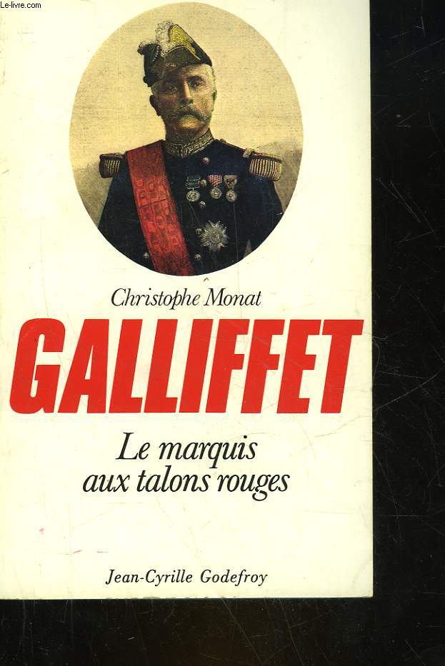 GASTON ALEXANDRE AUGUSTE DE GALLIFET - 