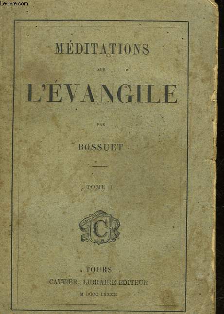 MEDITATIONS SUR L'EVANGILE - TOME 1