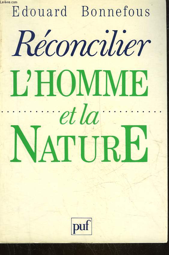 RECONCILIER L'HOMME ET LA NATURE