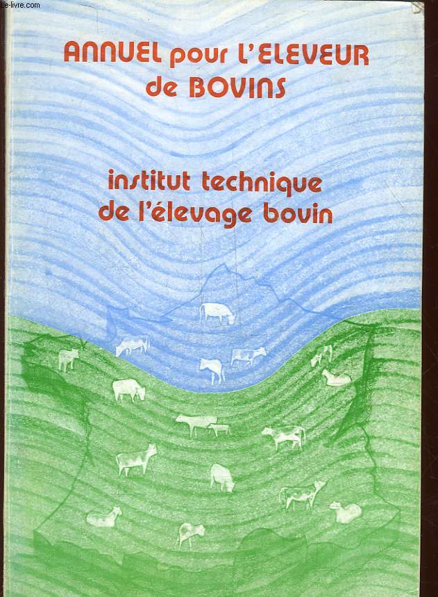 ANNUEL 1983 POUR L'ELEVEUR DE BOVINS - N5