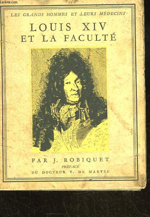 LOUIS XIV ET LA FACULTE