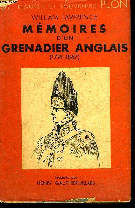 MEMOIRES D'UN GRENADIER ANGLAIS (1791-1867)