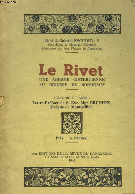 LE RIVET - UNE ABBAYE CISTERCIENNE AU DIOCESE DE BORDEAUX