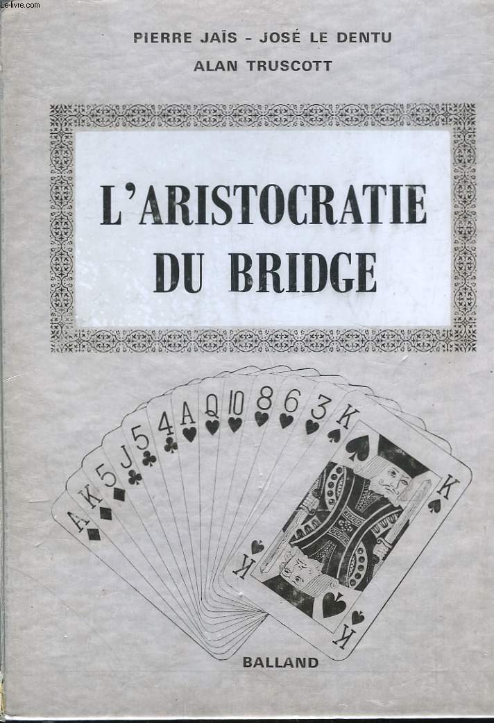 L'ARISTOCRATIE DU BRIDGE