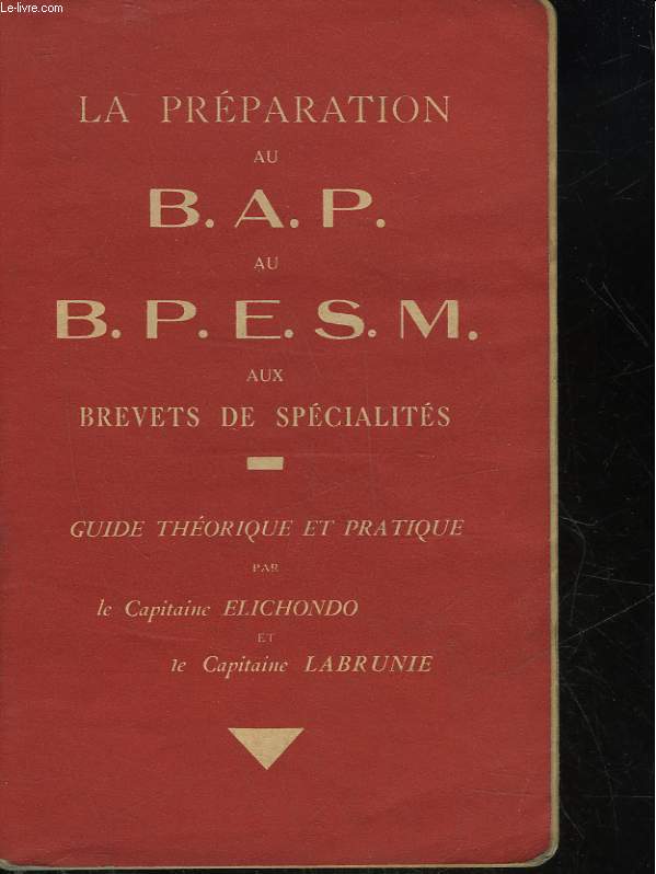 LA PREPARATION AU B. A. P. AU B. P. E. S. M. AUX BREVETS DE SPECIALITES - GUIDE THEORIQUE ET PRATIQUE