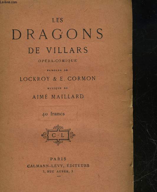 LES DRAGONS DE VILLARS OPERA COMIQUE EN 3 ACTES
