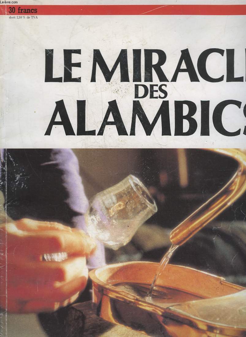 LE MIRACLE DES ALAMBICS