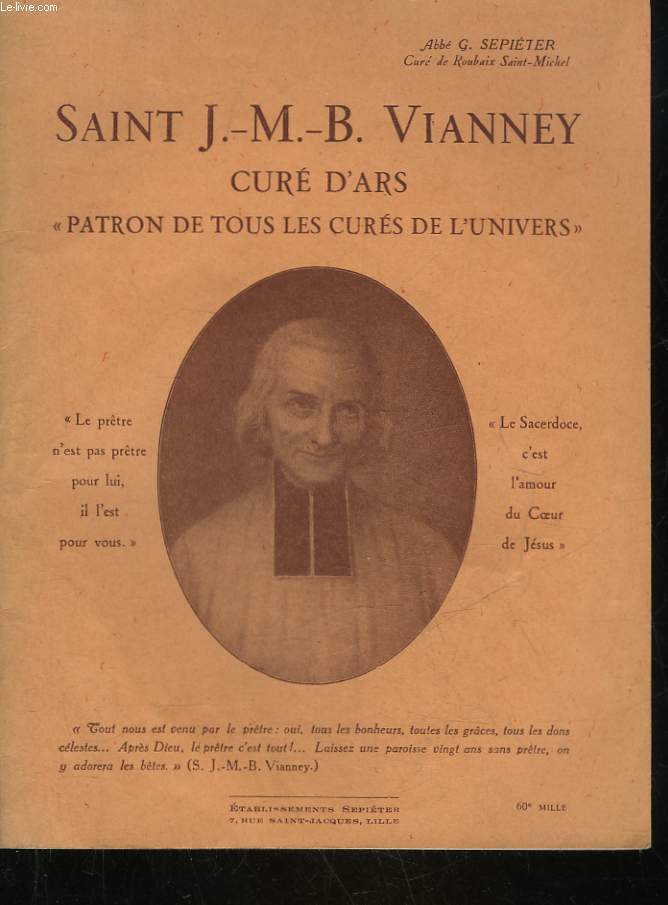 SAINT J. M. B. VIANNEY - CURE D'ARS - PATRON DE TOUS LES CURES DE L'UNIVERS