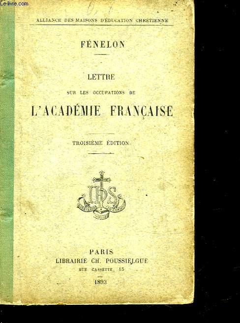 LETTRE SUR LES OCCUPATIONS DE L'ACADEMIE FRANCAISE - EDITION CLASSIQUE