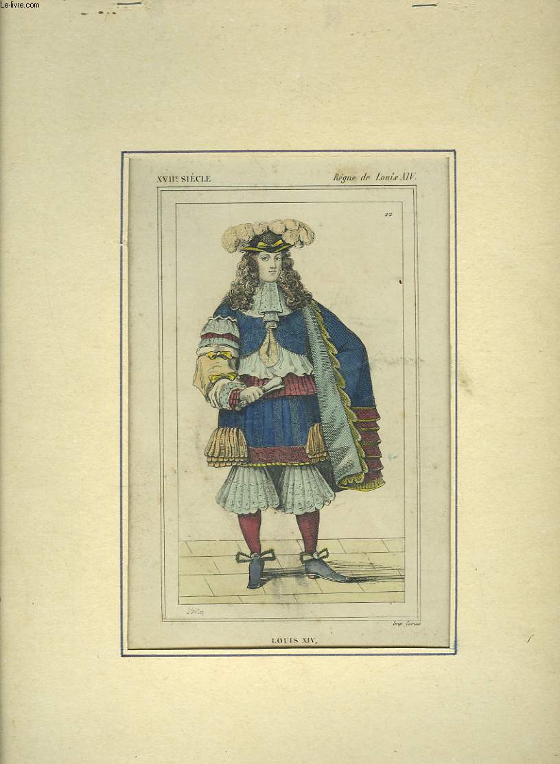 1 GRAVURE EN COULEURS - LOUIS XIV, ROI DE FRANCE ET DE NAVARRE