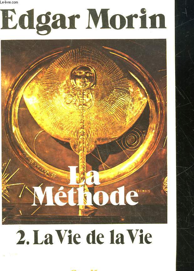 LA METHODE - TOME 2 - LA VIE DE LA VIE
