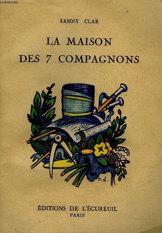 LA MAISON DES 7 COMPAGNONS