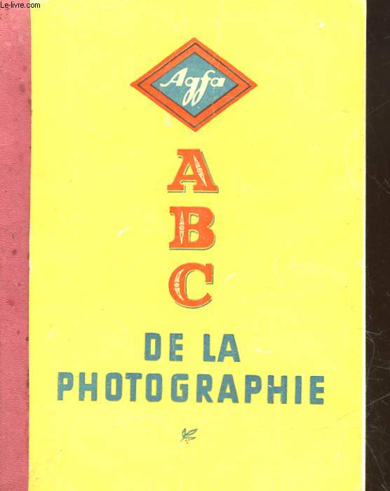 ABC DE LA PHOTOGRAPHIE