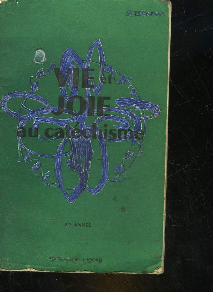 VIE ET JOIE AU CATECHISME - 2 ANNEE