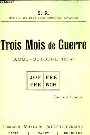 TROIS MOIS DE GUERRE - AOUT-OCTOBRE 1914