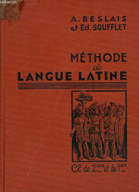 METHODE DE LANGUE LATINE - CLASSES DE 2 ET 1