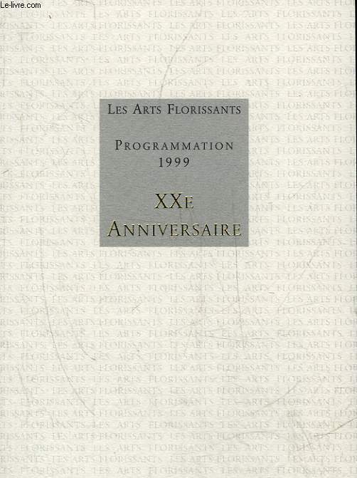 LES ARTS FLORISSANTS - PROGRAMMATION 1999 - 20 ANNIVERSAIRE - WILLIAM CHRISTIE