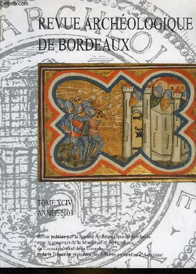 REVUE ARCHEOLOGIQUE DE BORDEAUX - TOME 95