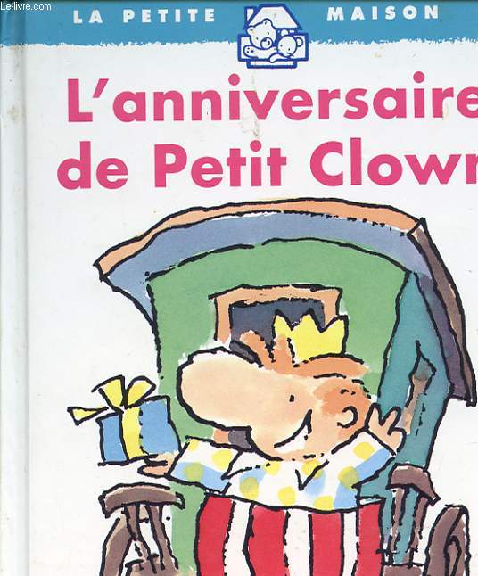 L'ANNIVERSAIRE DE PETIT CLOWN