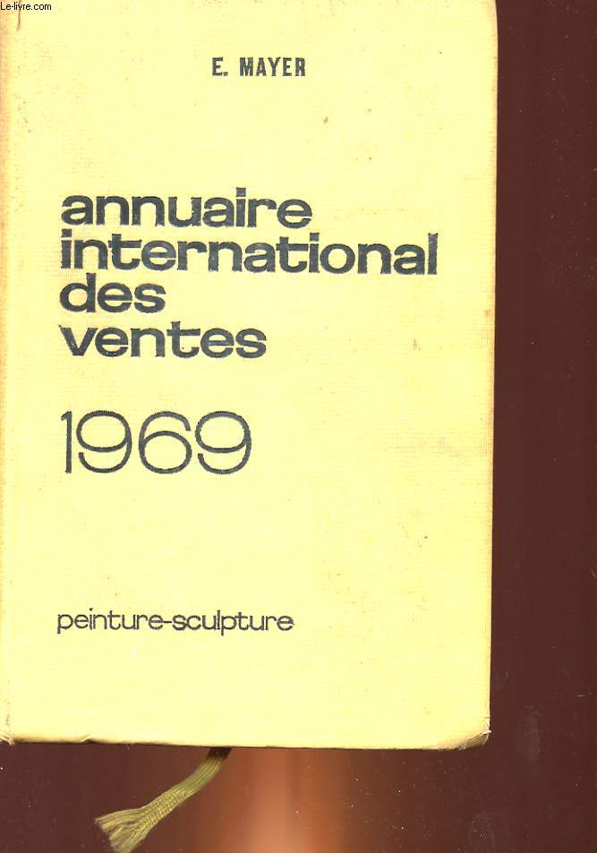 ANNUAIRE INTERNATIONAL DES VENTES - PEINTURE SCULPTURE