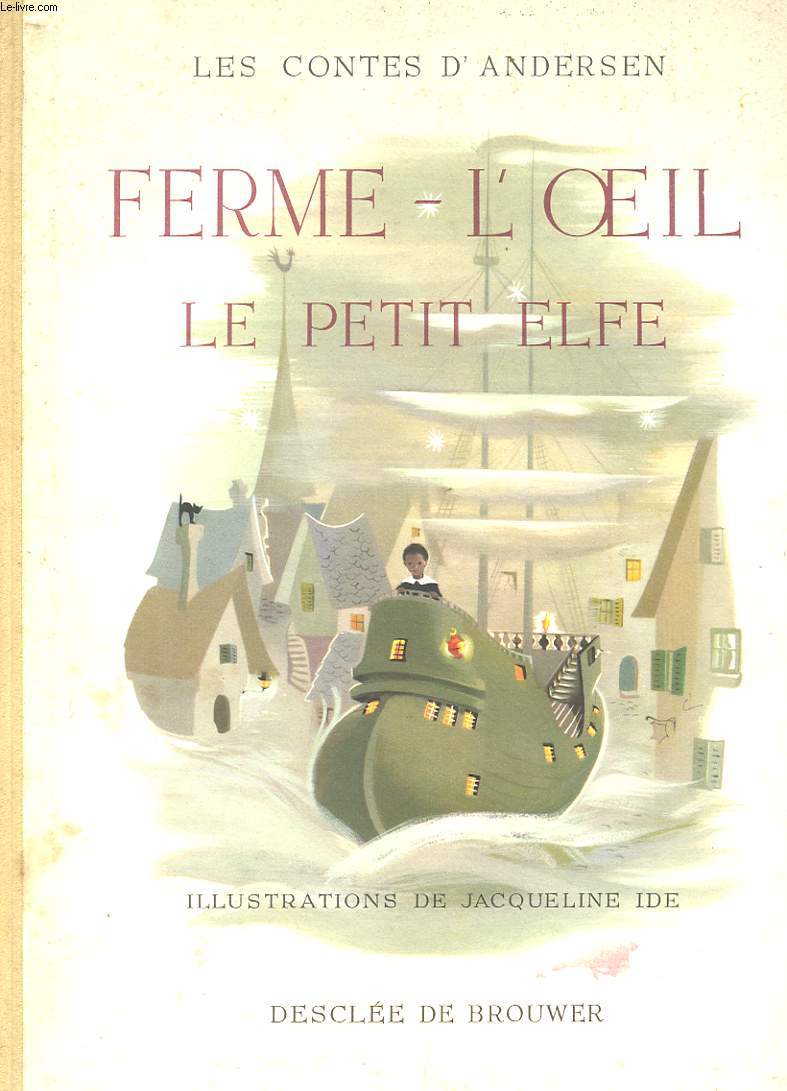 FERME-L'OEIL LE PETIT ELFE