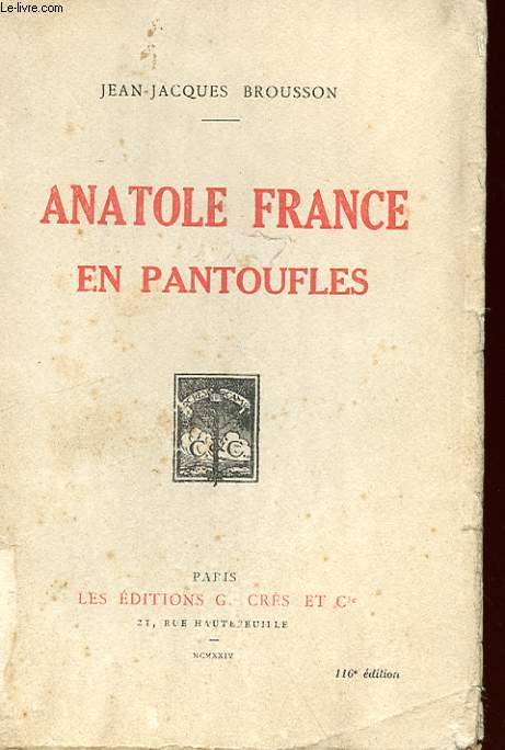 ANATOLE FRANCE EN PANTOUFLES
