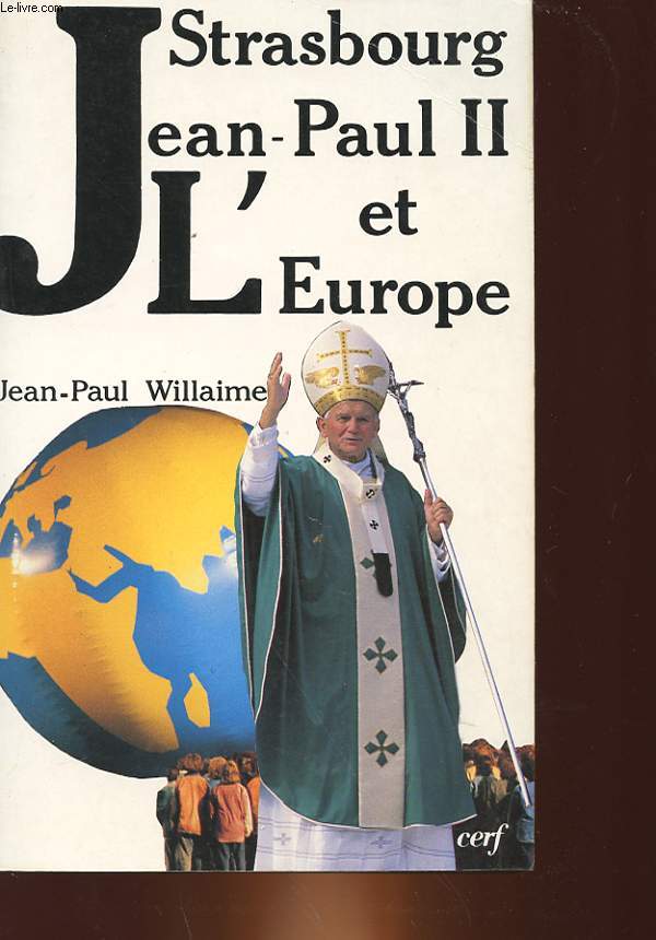 STRASBOURG JEAN-PAUL II ET L'EUROPE