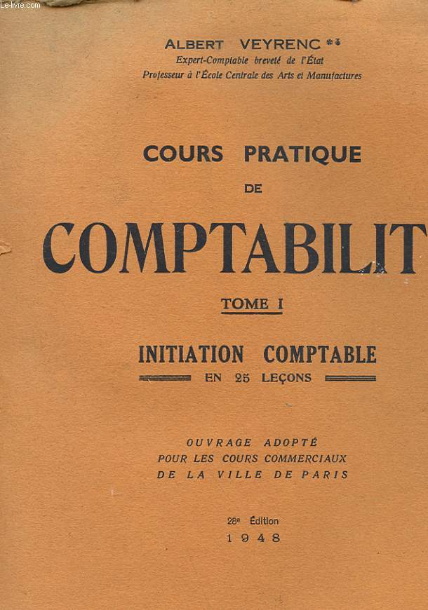 CROUS PRATIQUE DE COMPTABILITE - TOME 1 - INITIATION COMPTABLE EN 25 LECONS PRATIQUE ET ORGANISATION COMTPABLE EXERCICES ET QUESTIONS D'EXAMEN