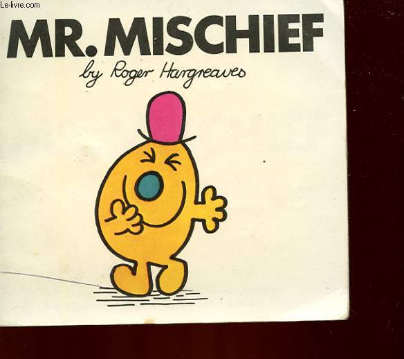 M. MISCHIEF