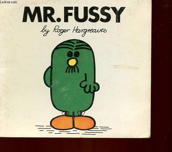 MR. FUSSY